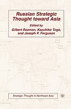 Russian strategic thought toward asia.