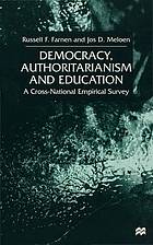 Democracy, Authoritarianism and Education : a Cross-National Empirical Survey