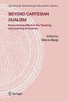 Beyond Cartesian Dualism: Encountering Affect in the Teaching and Learning of Science. Science & Technology Education Library.