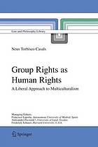 Group Rights as Human Rights