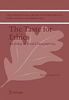 The taste for ethics : an ethic of food consumption