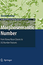 Morphosemantic number : from Kiowa noun classes to UG number features