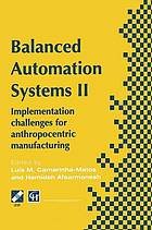 Balanced automation systems II : implementation challenges for anthropocentric manufacturing