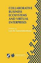 Collaborative business ecosystems and virtual enterprises : ifip tc5.