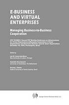 E-Business and Virtual Enterprises : Managing Business-to-Business Cooperation