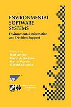 Environmental software systems : environmental information and decision support.