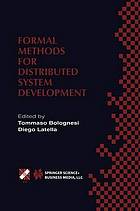 Formal Methods for Distributed System Development : FORTE