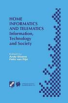 Home Informatics and Telematics : Information, Technology and Society