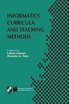 Informatics Curricula and Teaching Methods : IFIP TC3