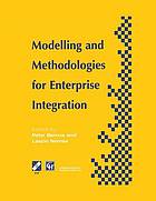 Modelling and Methodologies for Enterprise Integration : Proceedings of the IFIP TC5 Working Conference on Models and Methodologies for Enterprise Integration, Queensland, Australia, November 1995