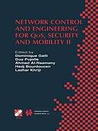 Network Control and Engineering for QoS, Security and Mobility : IFIP TC6