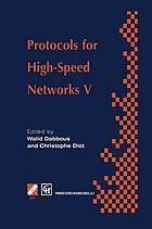 Protocols for High-Speed Networks V : TC6 WG6.1/6.4 Fifth International Workshop on Protocols for High-Speed Networks (PfHSN '96) 28-30 October 1996, Sophia Antipolis, France