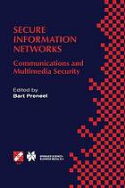 Secure Information Networks : Communications and Multimedia Security IFIP TC6/TC11 Joint Working Conference on Communications and Multimedia Security (CMS'99) September 20-21, 1999, Leuven, Belgium