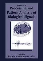 Advances in Processing and Pattern Analysis of Biological Signals