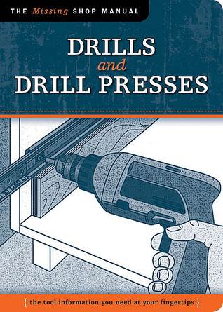 Drills and Drill Presses