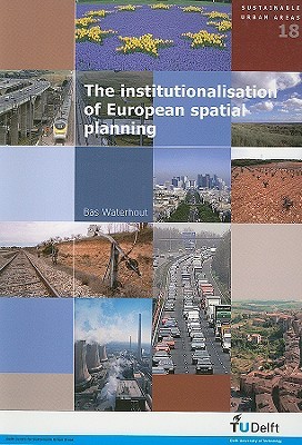 The Institutionalisation of European Spatial Planning