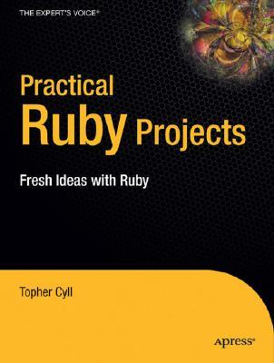 Practical Ruby Projects