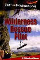 Wilderness Rescue Pilot.