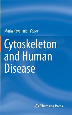 Cytoskeleton and Human Disease