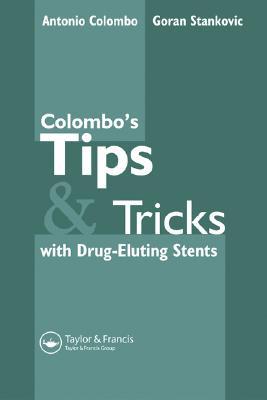 Colombo's Tips &amp; Tricks for Drug Eluting Stents