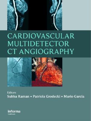 Cardiovascular Multidetector Computed Tomography Angiography