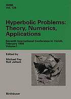 Hyperbolic problems. Volume 1 theory, numerics, applications ; Seventh International Conference in Zurich, February 1998