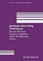 Symbolic Rewriting Techniques