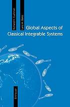 Global aspects of classical integrable systems