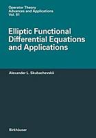 Elliptic functional differential equations and applications