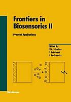 Frontiers in Biosensorics II : Practical Applications