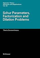 Schur parameters, factorization and dilation problems.