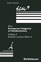 First European Congress of Mathematics : Paris, July 6-10, 1992 Volume I Invited Lectures (Part 1)