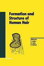 Formation and Structure of Human Hair