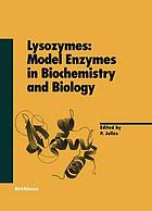 Lysozymes: Model Enzymes in Biochemistry and Biology