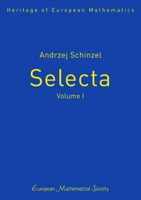 Andrzej Schinzel, Selecta (Heritage of European Mathematics)