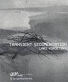 Transient sedimentation