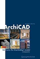 ArchiCAD : best practice : the Virtual Building revealed