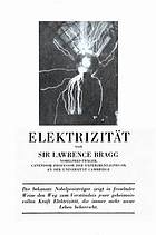 Elektrizität eine gemeinverständliche Einführung in die Elektrophysik und deren technische Anwendungen.