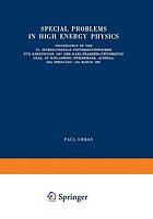 Special Problems in High Energy Physics : Proceedings of the VI. Internationale Universitätswochen für Kernphysik 1967 der Karl-Franzens-Universität Graz, at Schladming (Steiermark, Austria), 26th February-9th March 1967