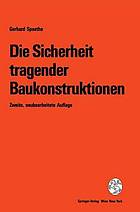 Die Sicherheit tragender Baukonstruktionen