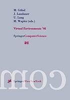 Virtual environments '98 : proceedings of the Eurographics workshops in Stuttgart, Germany, June 16- 18, 1998