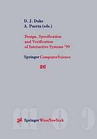 Design, specification and verification of interactive systems '99 : proceedings of the Eurographics Workshop in Braga, Potugal, June 2-4, 1999.