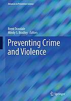 Preventing crime and violence