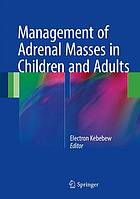 Management of adrenal masses in children and adults