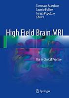 High Field Brain MRI : Use in Clinical Practice