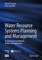 Water Resource Systems Planning and Management An Introduction to Methods, Models, and Applications