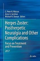 Herpes Zoster: Postherpetic Neuralgia and Other Complications : Focus on Treatment and Prevention