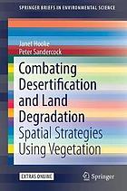 Combating desertification and land degradation : spatial strategies using vegetation