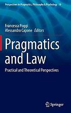 Pragmatics and law : practical and theoretical perspectives