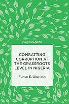 Combatting corruption at the grassroots level in Nigeria